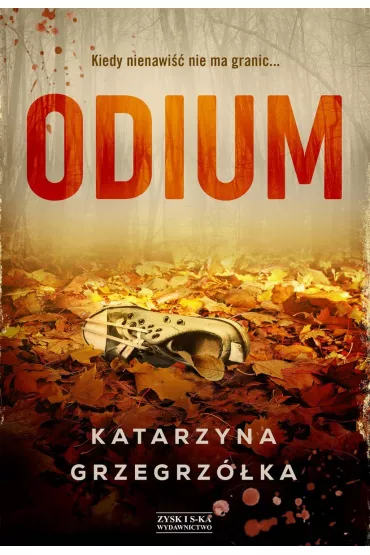 Odium. Komisarz Jan Bury. Tom 1 - Katarzyna  Grzegrz�ka