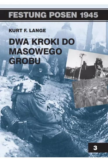 Dwa kroki od masowego grobu - Kurt F. Lange