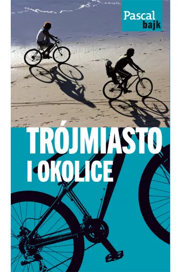 Tr�jmiasto i okolice na rowerze. Pascal Bajk