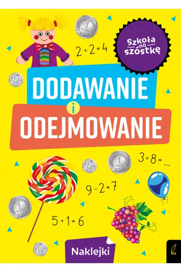 Szko�a na sz�stk�. Dodawanie i odejmowanie