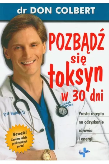 Pozb�d� si� toksyn w 30 dni - Don Colbert