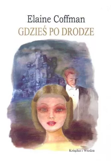 Gdzie� po drodze - Elaine Coffman