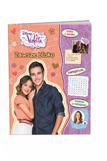 Disney Violetta. Zawsze blisko *