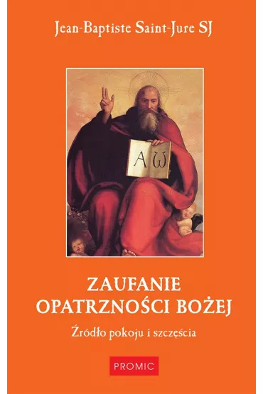 Zaufanie Opatrzno�ci Bo�ej (pocket) - Jean-Baptiste Saint-Jure Sj
