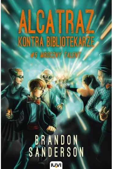 Mroczny talent. Alcatraz kontra Bibliotekarze. Tom 5 - Brandon Sanderson
