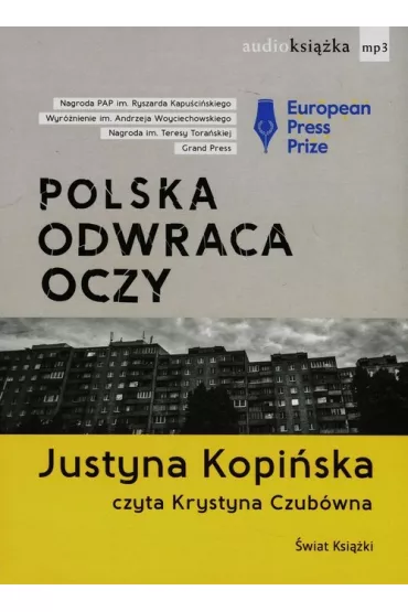 Audiobook Polska odwraca oczy. Reporta�e Justyny Kopi�skiej (ksi��ka audio) CD - Justyna Kopi�ska