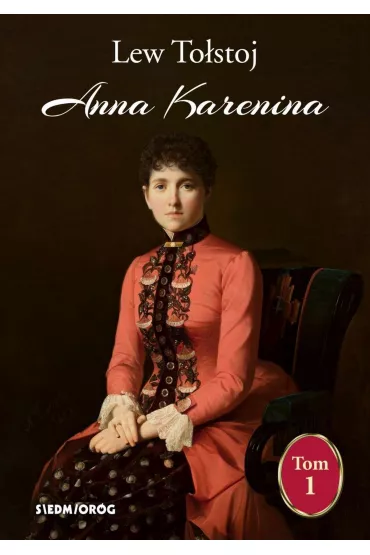 Anna Karenina. Tom 1 - Lew To�stoj