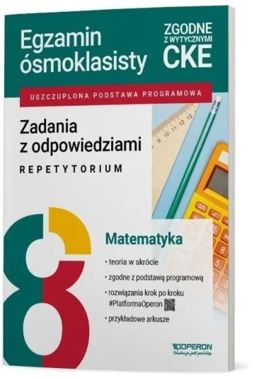 Pakiet. Egzamin �smoklasisty. Matematyka: Niezb�dnik, Zadania z odpowiedziami. Repetytorium, Arkusze z rozwi�zaniami krok po kroku