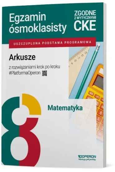 Pakiet. Egzamin �smoklasisty. Matematyka: Niezb�dnik, Zadania z odpowiedziami. Repetytorium, Arkusze z rozwi�zaniami krok po kroku