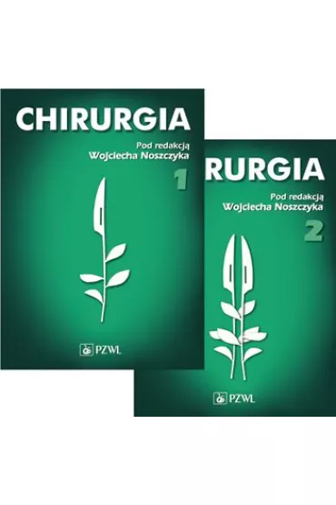 Chirurgia. Tom 1 i 2 - Wojciech Noszczyk