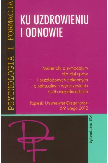 Ku uzdrowieniu i odnowie