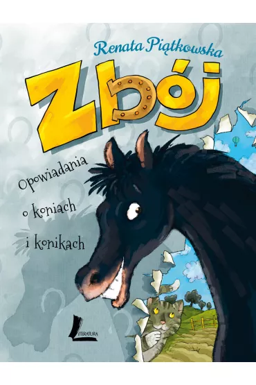 Zb�j. Opowiadania o koniach i konikach - Renata Pi�tkowska