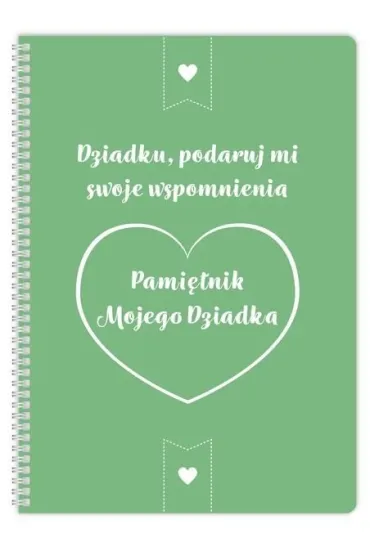Pami�tnik mojego Dziadka. Dziadku, podaruj mi swoje wspomnienia