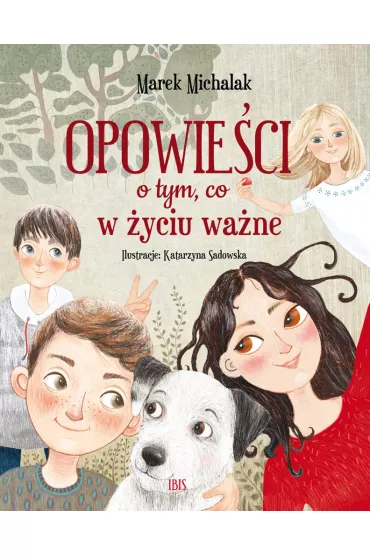 Opowieci o tym, co w yciu wane - Marek  Michalak