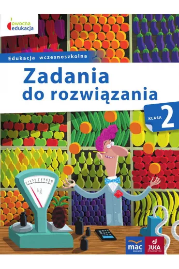 Owocna edukacja. Zadania do rozwi�zania. Klasa 2 - Andrzej Pustu�a