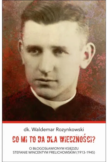 Co mi to da dla wieczno�ci? - Waldemar Rozynkowski