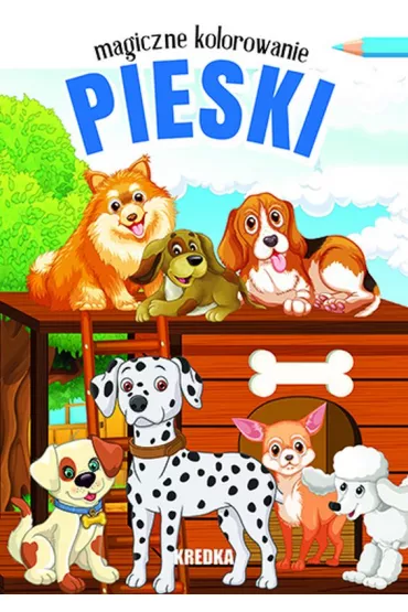 Pieski. Magiczne kolorowanie