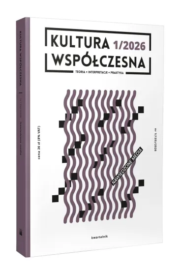 Kultura Wsp�czesna 1(135)/2026 - Nawiedzone media