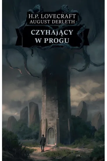 Czyhaj�cy w progu - Howard Phillips Lovecraft