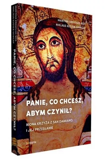 Panie, co chcesz, abym czyni�? - Niklaus Kuster, Martina Kreidler-Kos