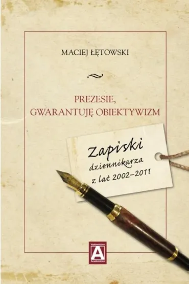 Prezesie, gwarantuj� obiektywizm - Maciej ��towski