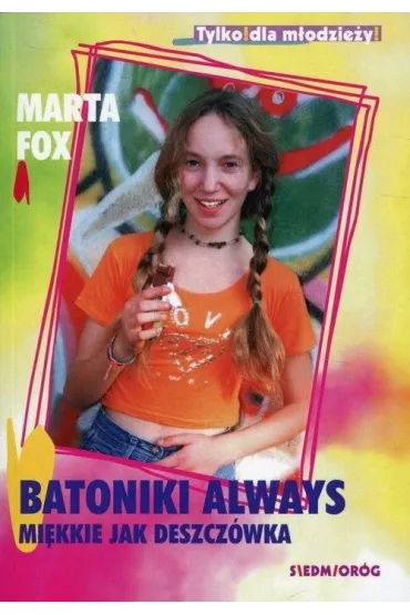 Batoniki always mi�kkie jak deszcz�wka - Marta Fox