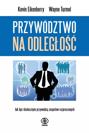 eBook Przyw�dztwo na odleg�o�� mobi epub - Kevin Eikenberry, Wayne  Turmel