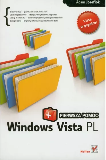 Windows Vista PL. Pierwsza pomoc - Adam J�zefiok