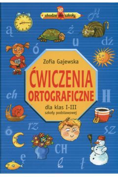 �wiczenia ortograficzne - Zofia Gajewska - Zofia Gajewska
