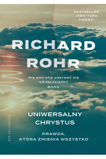 Uniwersalny Chrystus - Richard Rohr