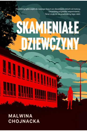 Skamienia�e dziewczyny - Malwina Chojnacka