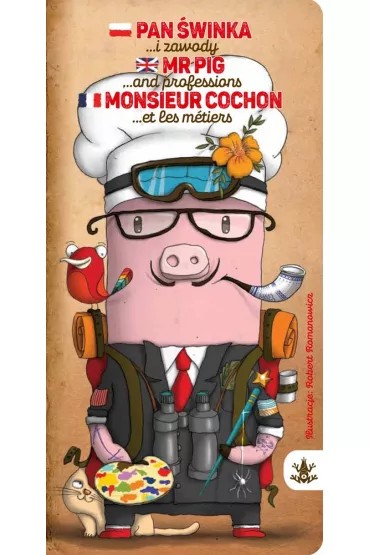 Pan �winka i zawody. Mr Pig and professions - Robert Romanowicz