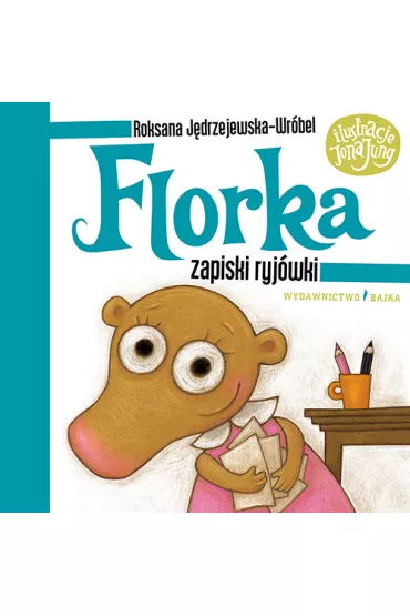 Florka zapiski ryj�wki - Roksana J�drzejewska-Wr�bel