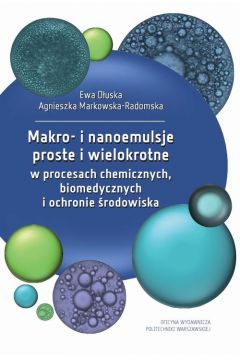 eBook Makro- i nanoemulsje proste i wielokrotne w procesach chemicznych, biomedycznych i ochronie rodowiska pdf