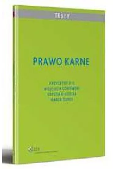 Prawo karne. Testy - Krystian Kudela, Krzysztof Dyl, Wojciech G�rowski