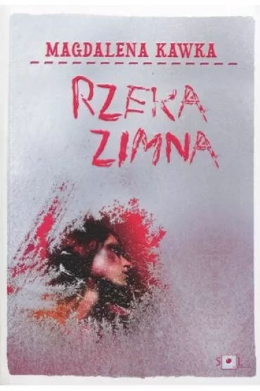 Rzeka zimna - Magdalena Kawka