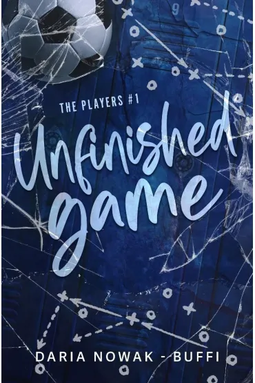 The Players T.1 Unfinished Game - Daria  Nowak-Buffi