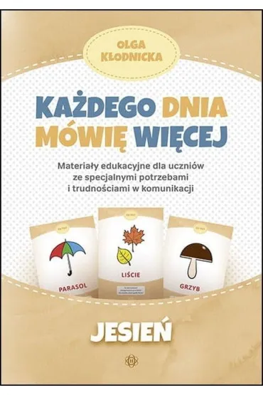 Ka�dego dnia m�wi� wi�cej. Jesie� - Olga K�odnicka