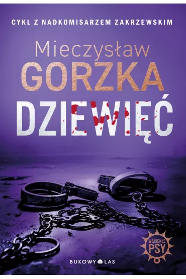 eBook Dziewi��. W�ciek�e psy mobi epub - Mieczys�aw Gorzka