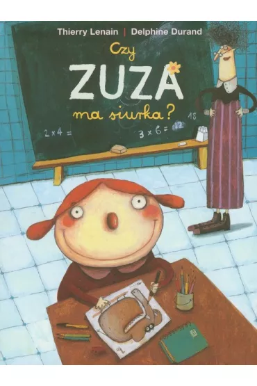 Czy zuza ma siurka - Delphine Durand, Lenain Thierry