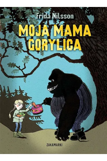 Moja mama Gorylica - Frida Nilsson