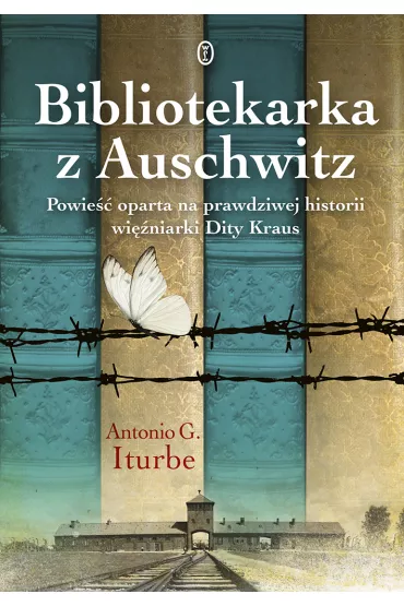 Bibliotekarka z Auschwitz - Antonio Gonz�lez Iturbe
