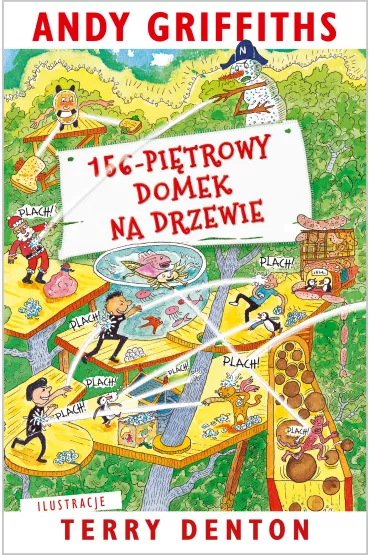 156-pi�trowy domek na drzewie. Domek na drzewie. Tom 12 - Andy Griffiths, Terry Denton