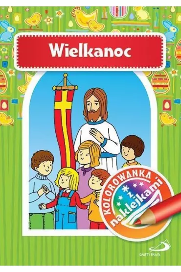 Kolorowanka. Wielkanoc + naklejka