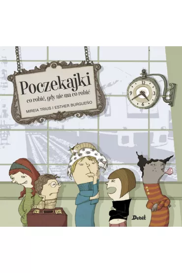 Poczekajki co robi� gdy nie ma co robi�