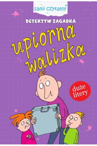 Sami czytamy. Detektyw Zagadka. Upiorna walizka - Iwona Czarkowska