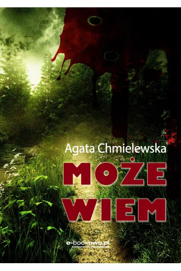 eBook Mo�e wiem mobi epub - Agata Chmielewska