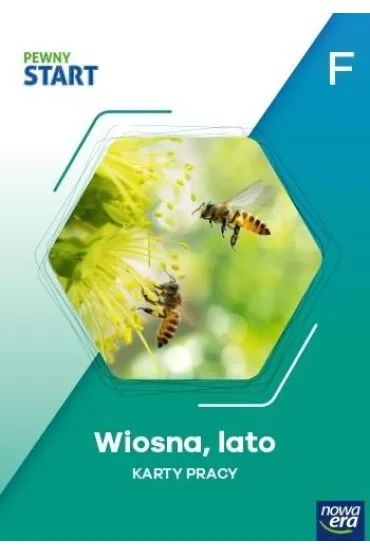 Pewny start. Poziom F. Wiosna, lato. Karty pracy