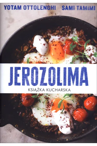 Jerozolima. Ksi��ka kucharska - Yotam Ottolenghi, Tamimi Sami