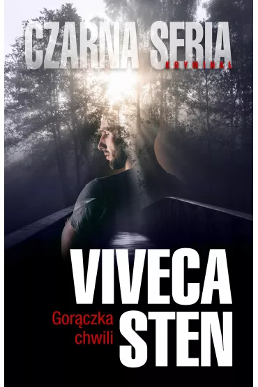 Gor�czka chwili - Viveca Sten